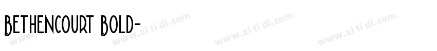 Bethencourt Bold字体转换